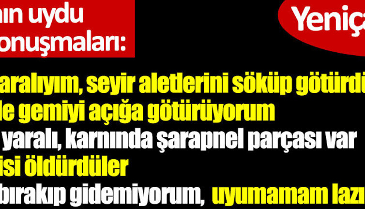 Türk gemisindeki dehşetin uydu telefon kayıtları geldi