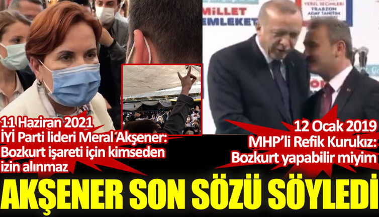 Akşener son sözü söyledi: Bozkurt işareti yapmak için kimseden izin almayın