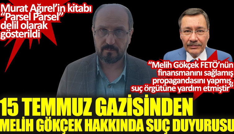 15 Temmuz gazisinden Melih Gökçek hakkında suç duyurusu!