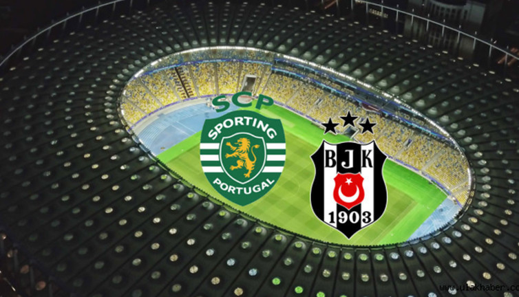 Sporting Lizbon-Beşiktaş maçının ilk 11'leri belli oldu