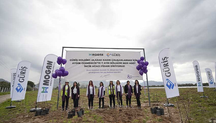 GÜRİŞ Holding kadın çalışanlar için 3 bin 600 incir ağacı dikti