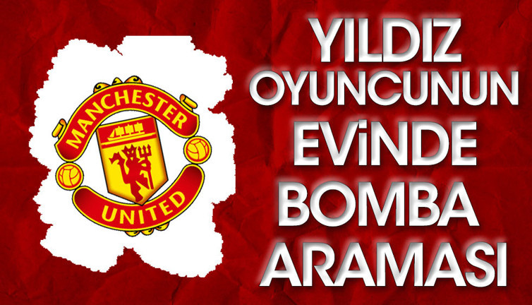 Dünyaca ünlü yıldız futbolcunun evinde bomba araması yapıldı