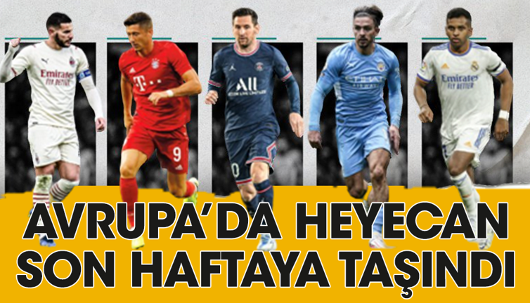 Avrupa Ligleri'nde heyecan son haftaya taşındı