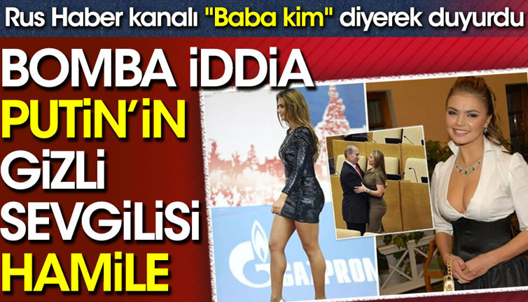 Bomba iddia. Putin'in gizli sevgilisi hamile
