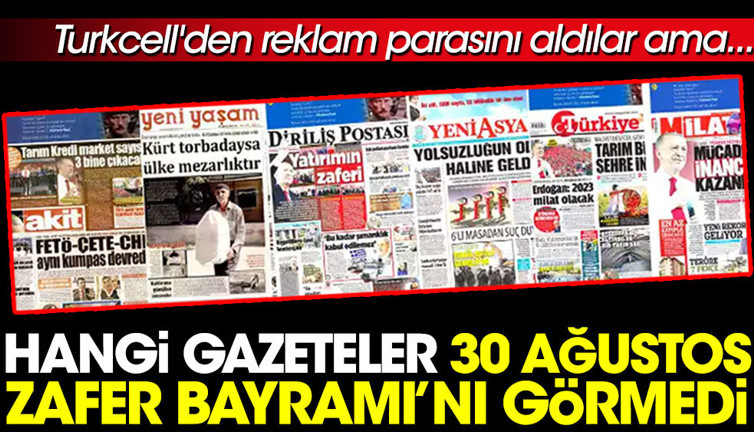 Turkcell'den reklam parası aldılar. 30 Ağustos Zafer Bayramı'nı görmediler