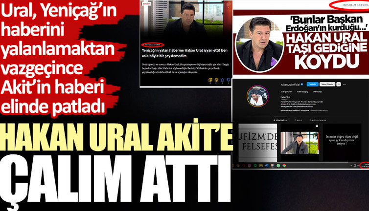 Hakan Ural Akit’e çalım attı. Ural Yeniçağ’ın haberini yalanlamaktan vazgeçince Akit’in haberi elinde patladı