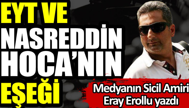 EYT ve Nasreddin Hoca'nın eşeği