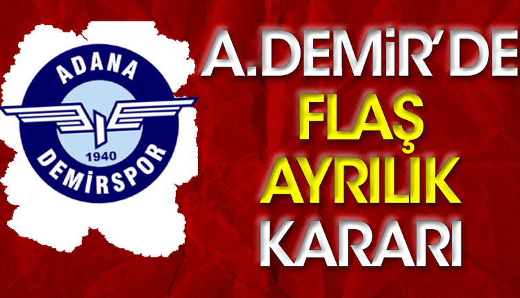Adana Demirspor'da flaş ayrılık kararı. İki yıldızla vedalaşılıyor