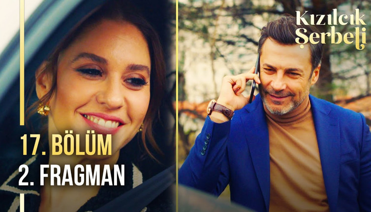Kızılcık Şerbeti yeni bölüm fragmanı yayınlandı mı? Kızılcık Şerbeti 17. Bölüm 2. fragmanı yayınlandı mı?