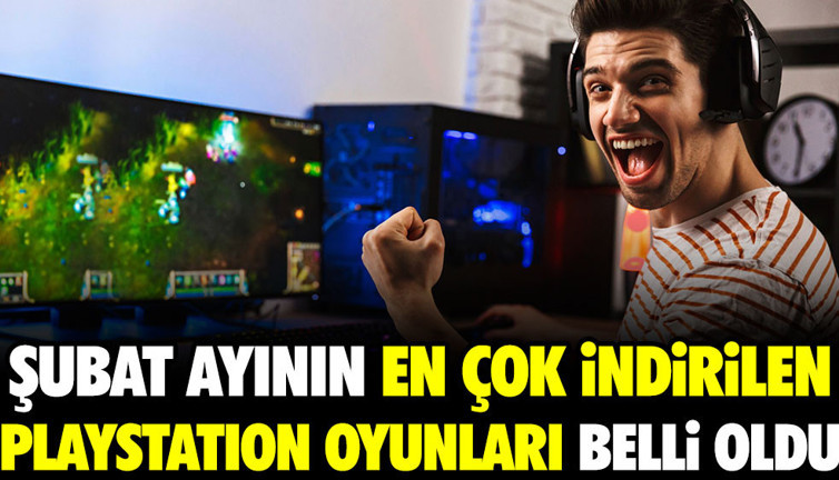 Şubat ayının en çok indirilen PlayStation oyunları belli oldu
