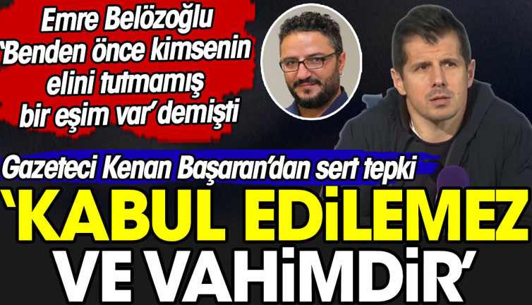 Emre Belözoğlu'nun edilen küfürlere 'Benden önce kimsenin elini tutmamış eşim var' savunması pes dedirtti. Kenan Başaran isyan etti