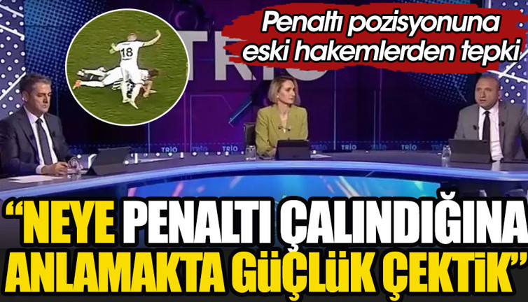 İrfan Can'ın penaltısına eski hakemlerden tepki: Neye penaltı verdiğini güçlük çektik