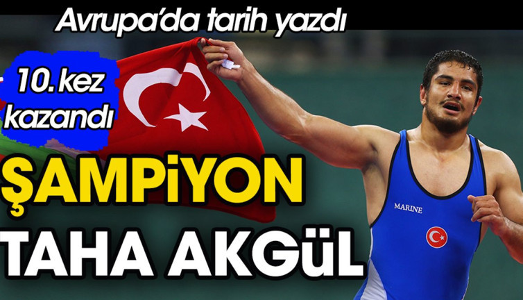 Taha Akgül 10. kez Avrupa'nın en büyüğü
