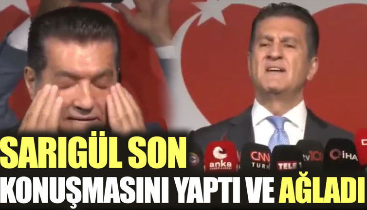 Sarıgül son konuşmasını yaptı ve ağladı