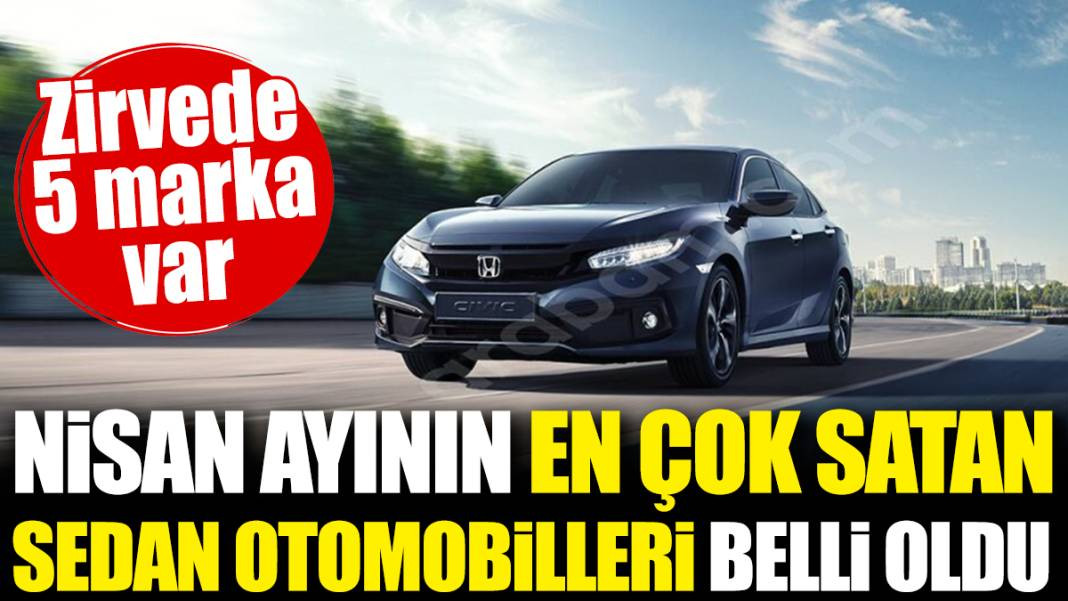 Nisan ayının en çok satan otomobilleri belli oldu. Zirvede 5 marka var - Resim: 1