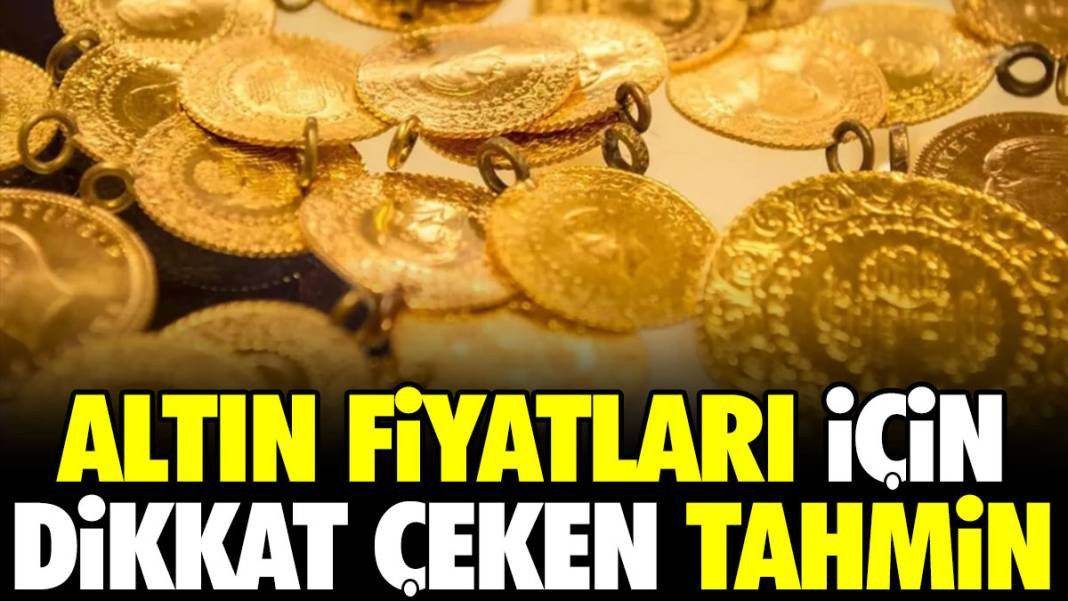 Altın fiyatları için dikkat çeken tahmin - Resim: 1
