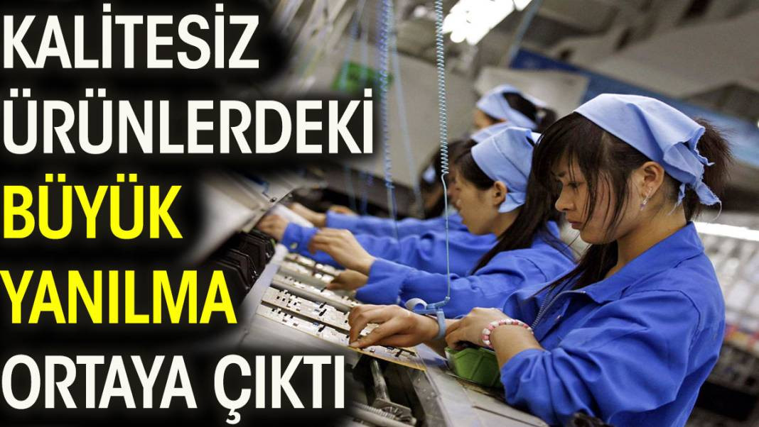 Kalitesiz ürünlerdeki büyük yanılma ortaya çıktı - Resim: 1
