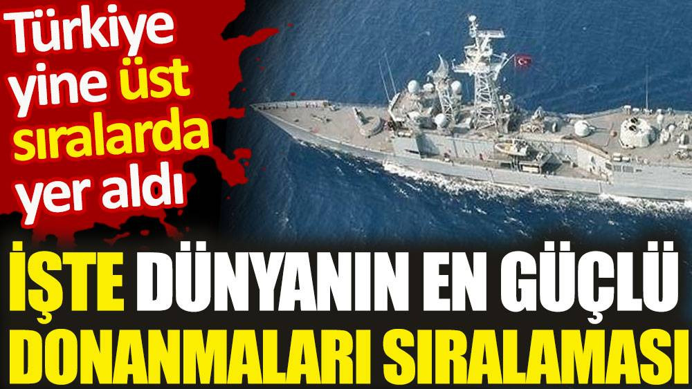 İşte Dünyanın en güçlü donanmaları sıralaması - Resim: 1