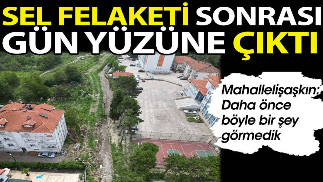 Sel felaketi sonrası gün yüzüne çıktı. Mahalleli şaşkın: Daha önce böyle bir şey görmedik - Resim: 1
