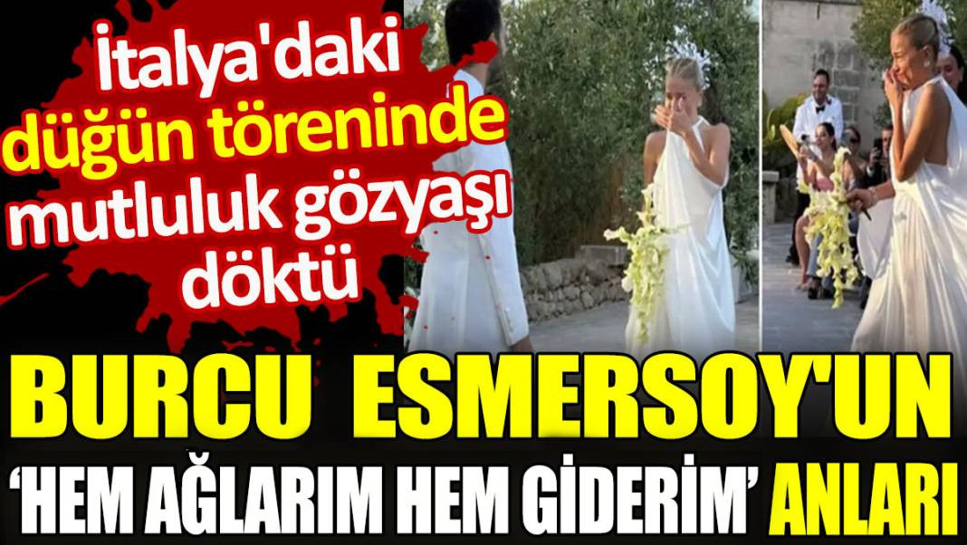Burcu Esmersoy'un düğününde 'hem ağlarım hem giderim' anları - Resim: 1