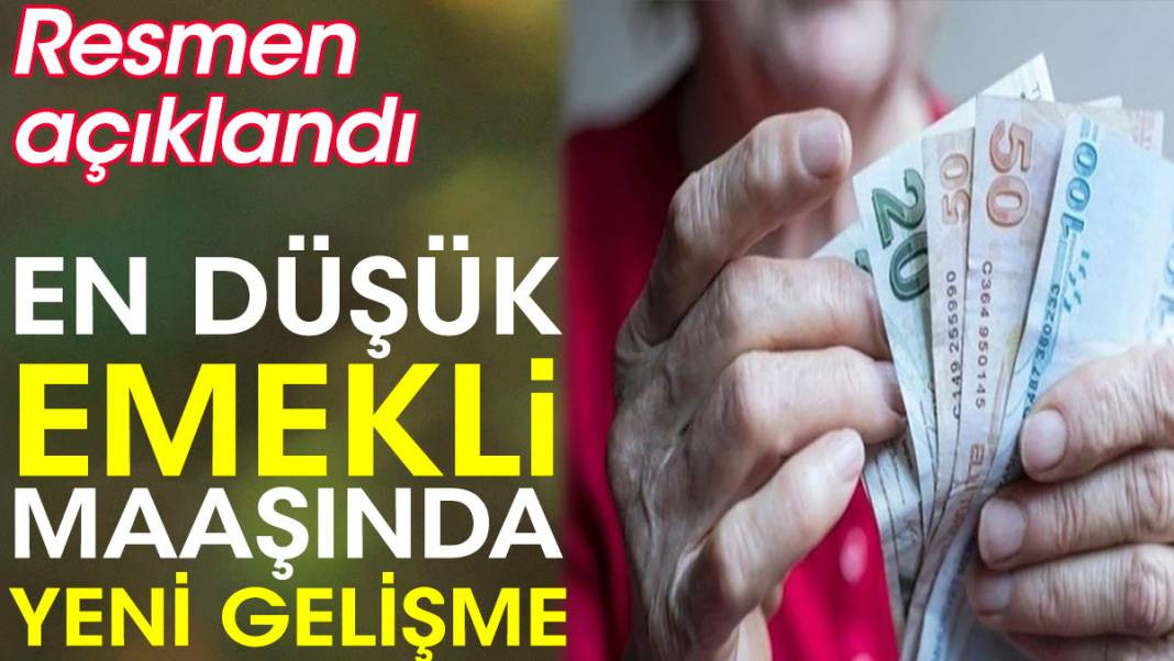 En düşük emekli maaşında yeni gelişme. Resmen açıklandı - Resim: 1