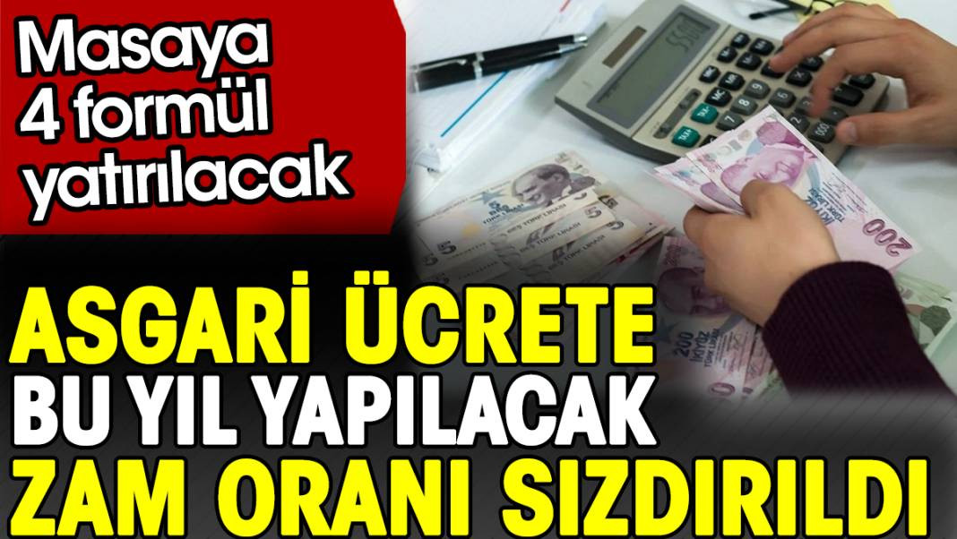 Asgari ücrete bu yıl yapılacak zam oranı sızdırıldı. Masaya 4 formül yatırılacak - Resim: 1