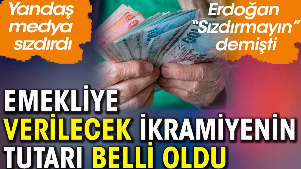 Erdoğan'ı dinlemeyen yandaş medya emekliye verilecek ikramiyenin tutarını ve ödeneceği tarihi açıkladı - Resim: 1