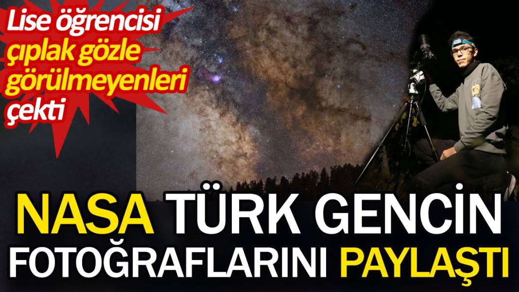 NASA Türk gencin fotoğraflarını paylaştı. Lise öğrencisi çıplak gözle görülmeyenleri çekti - Resim: 1