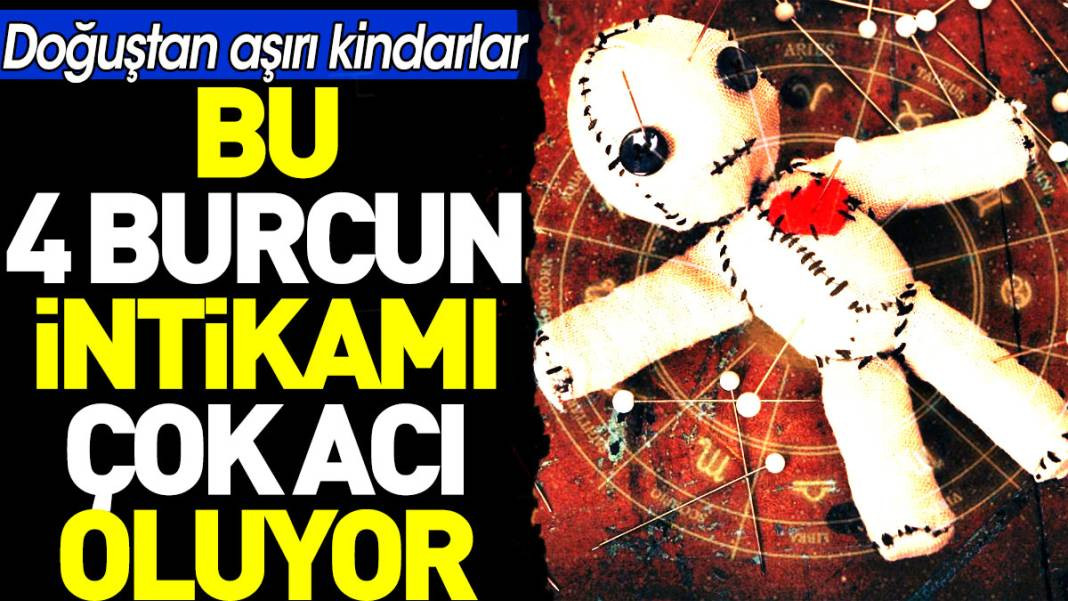 Bu 4 burcun intikamı çok acı oluyor. Doğuştan aşırı kindarlar - Resim: 1