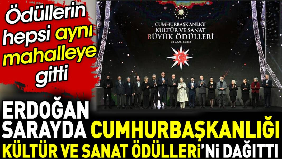 Cumhurbaşkanı Sarayda Kültür ve Sanat Büyük Ödüllerini dağıttı. Ödüllerin hepsi aynı mahalleye gitti - Resim: 1