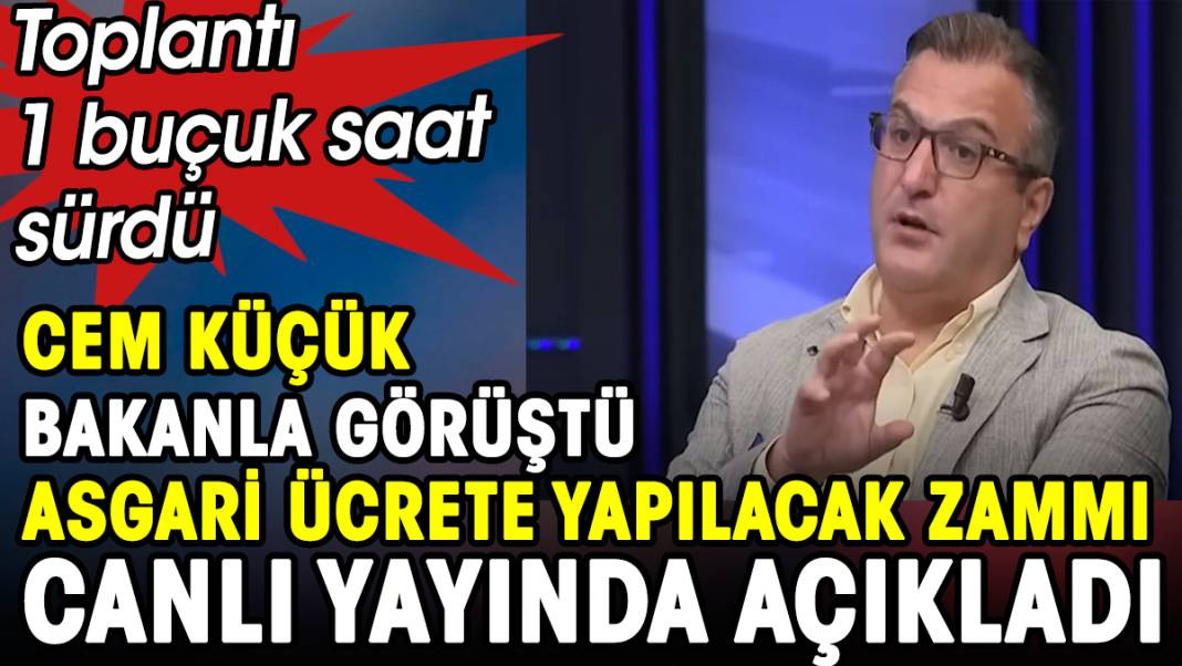 Cem Küçük bakanla makamında görüştü asgari ücrete yapılacak zammı açıkladı - Resim: 1