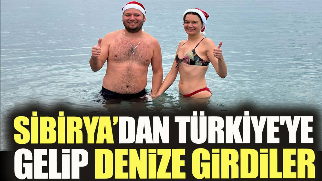 Sibirya'dan Türkiye'ye gelip denize girdiler - Resim: 1