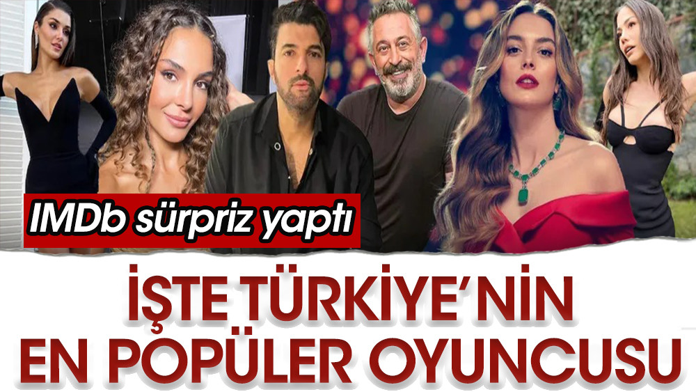 IMDb sürpriz yaptı! İşte Türkiye'nin en popüler oyuncusu - Resim: 1