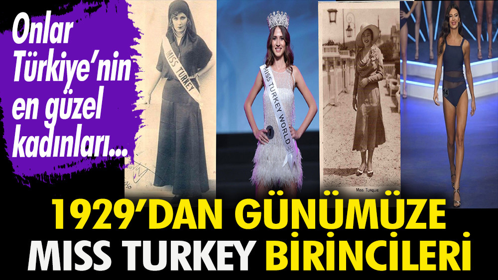 Onlar Türkiye’nin en güzel kadınları! İşte 1929’dan günümüze Miss Turkey birincileri - Resim: 1