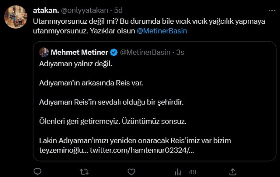 ‘Çaresiziz’ diyen vatandaşlara AKP’li Metiner Erdoğan propagandası yaptı. Adıyamanlılar bu propagandaya neler neler yazdı - Resim: 8