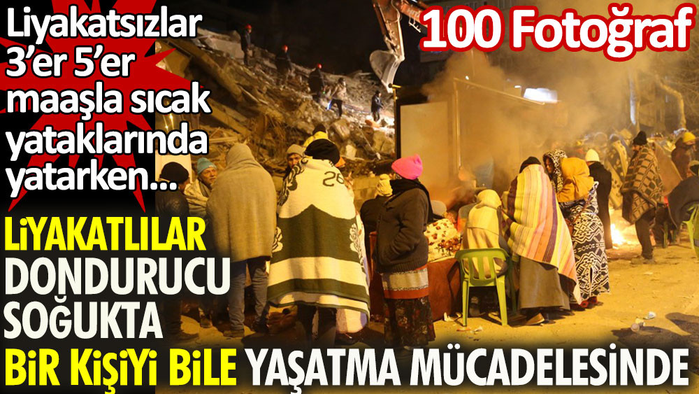 Liyakatsızlar sıcak yataklarında yatarken liyakatlılar soğuk havada bir kişiyi bile yaşatma mücadelesinde - Resim: 1