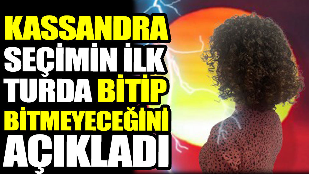 Kassandra seçimin ilk turda bitip bitmeyeceğini açıkladı - Resim: 1